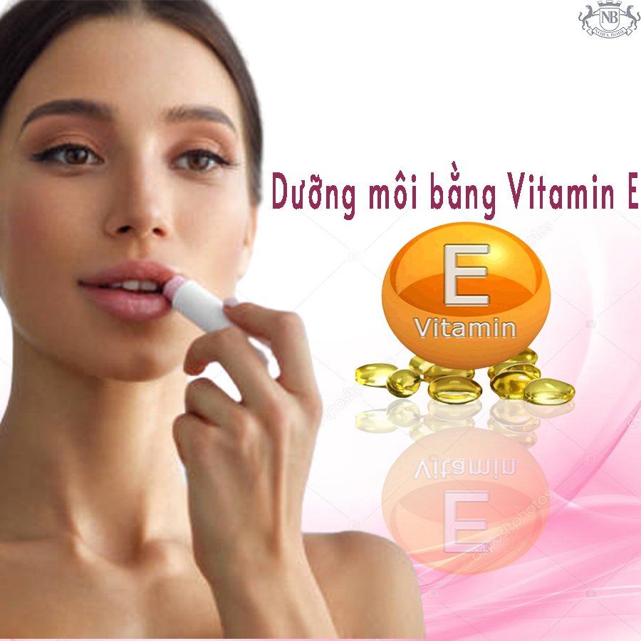 dưỡng môi bằng vitamin E